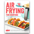 Air Frying For Everyone Cookbook D0
